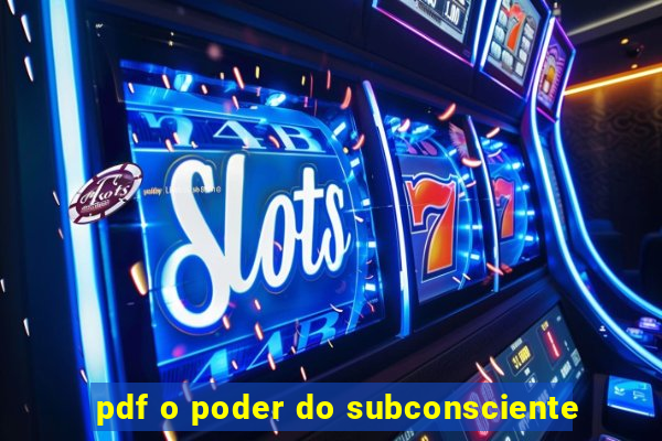 pdf o poder do subconsciente